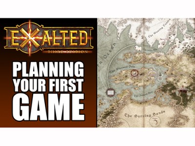 Planning Your First Exalted&nbsp;Game