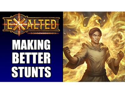 Exalted: Making Better&nbsp;Stunts