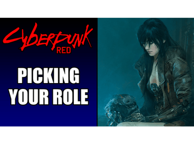 Cyberpunk Red: Picking Your Role – Creating Your First Edgerunner (Part 1 of&nbsp;4)
